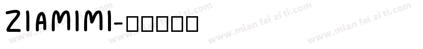 ZIAMIMI字体转换