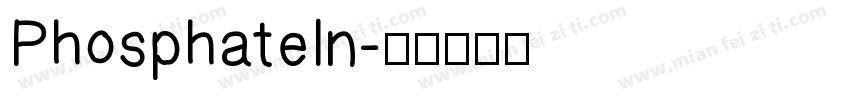 PhosphateIn字体转换