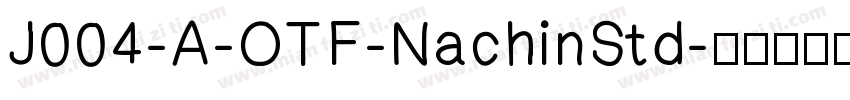 J004-A-OTF-NachinStd字体转换