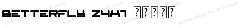 Betterfly-z4x1字体转换