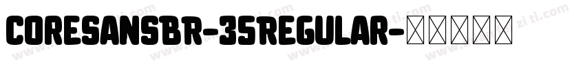 CoreSansBR-35Regular字体转换