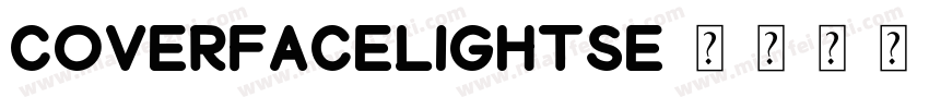 CoverfaceLightSE字体转换