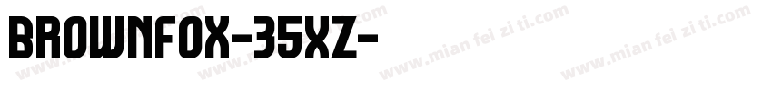 BrownFox-35XZ字体转换
