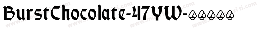 BurstChocolate-47YW字体转换