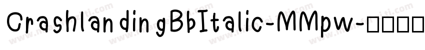 CrashlandingBbItalic-MMpw字体转换