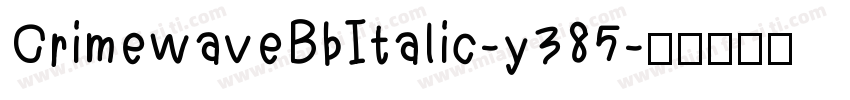 CrimewaveBbItalic-y385字体转换