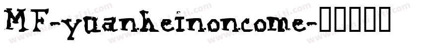 MF-yuanheinoncome字体转换