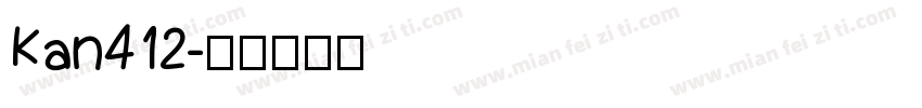 Kan412字体转换