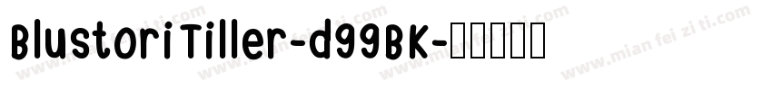 BlustoriTiller-d99BK字体转换
