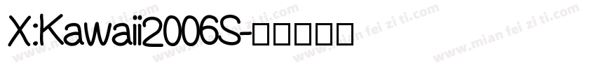 X:Kawaii2006S字体转换
