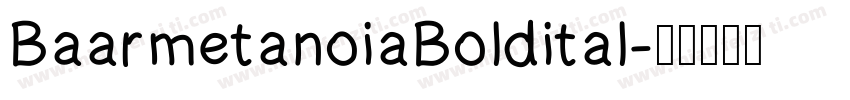 BaarmetanoiaBoldital字体转换