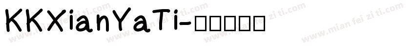KKXianYaTi字体转换