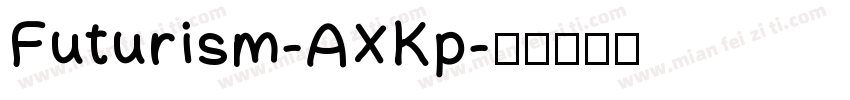 Futurism-AXKp字体转换