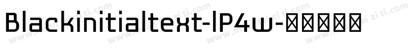Blackinitialtext-lP4w字体转换