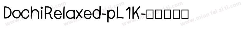 DochiRelaxed-pL1K字体转换