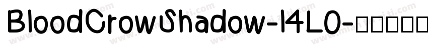 BloodCrowShadow-l4L0字体转换