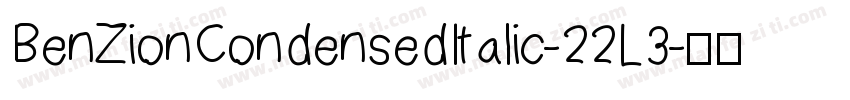 BenZionCondensedItalic-22L3字体转换