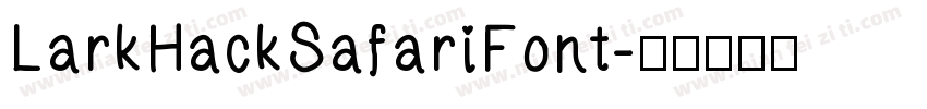 LarkHackSafariFont字体转换