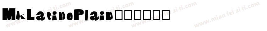 MkLatinoPlain字体转换