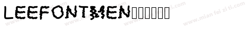 LEEFONTMEN字体转换
