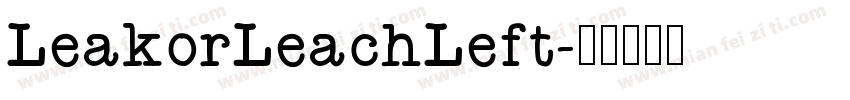 LeakorLeachLeft字体转换