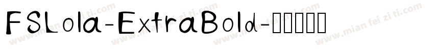 FSLola-ExtraBold字体转换