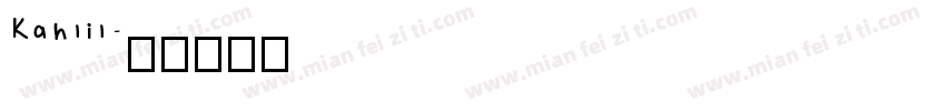Kahlil字体转换