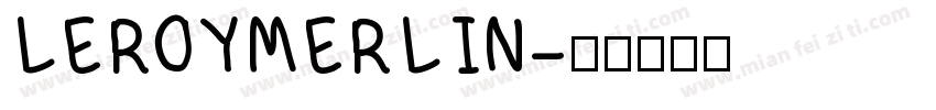 LEROYMERLIN字体转换