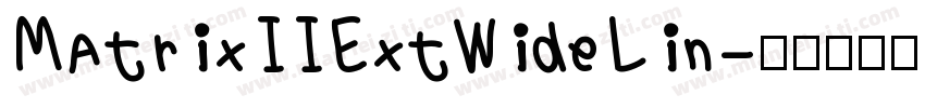 MatrixIIExtWideLin字体转换