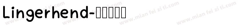 Lingerhend字体转换