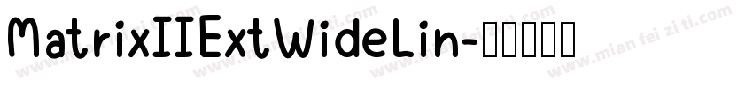 MatrixIIExtWideLin字体转换