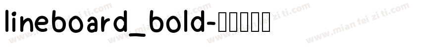 lineboard_bold字体转换
