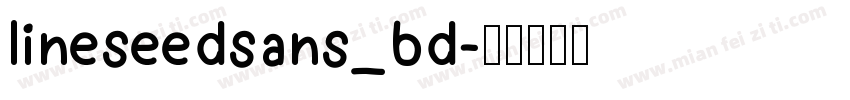 lineseedsans_bd字体转换