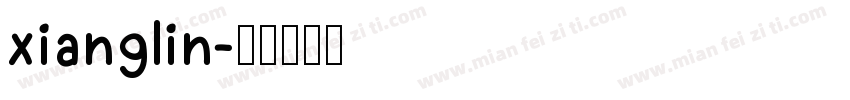 xianglin字体转换