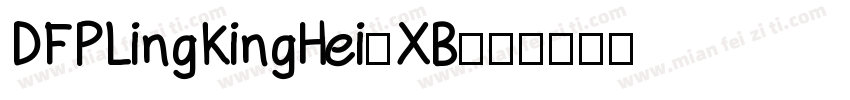 DFPLingKingHei-XB字体转换