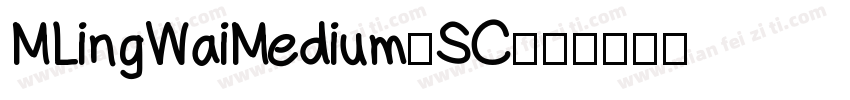 MLingWaiMedium-SC字体转换