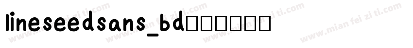 lineseedsans_bd字体转换