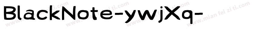 BlackNote-ywjXq字体转换
