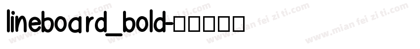lineboard_bold字体转换