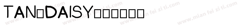 TAN-DAISY字体转换