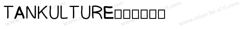TANKULTURE字体转换