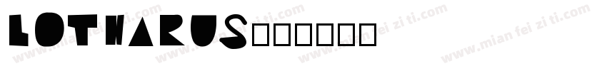 LOTHARUS字体转换