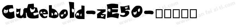 Cutebold-zE50字体转换