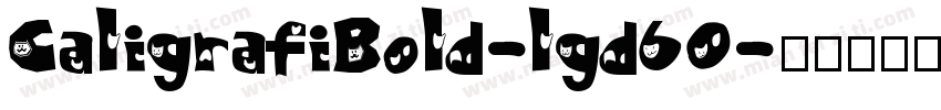 CaligrafiBold-lgd60字体转换
