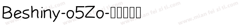 Beshiny-o5Zo字体转换