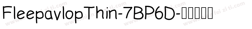 FleepavlopThin-7BP6D字体转换