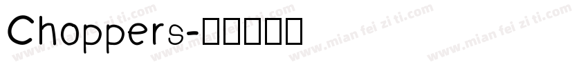 Choppers字体转换