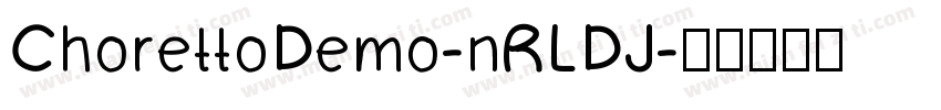 ChorettoDemo-nRLDJ字体转换