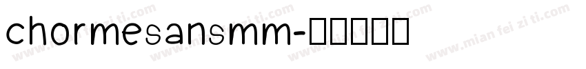 chormesansmm字体转换