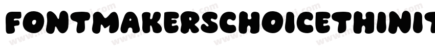 FontmakersChoiceThinitalic-yY5Y字体转换
